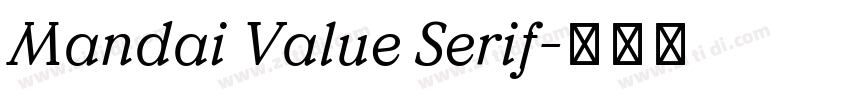 Mandai Value Serif字体转换 Mandai Value Serif字体转换